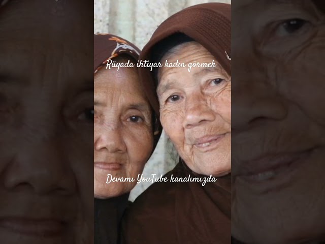 Rüyada Yaşlı (İhtiyar Kadın) Görmek, #shortvideo – Rüya Tabiri